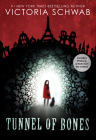 Tunnel of Bones (City of Ghosts #2) By Victoria Schwab, V. E. Schwab Cover Image