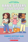 Karen's Kittycat Club: A Graphic Novel (Baby-Sitters Little Sister #4) (Baby-Sitters Little Sister Graphix #4) By Ann M. Martin, Katy Farina (Illustrator) Cover Image