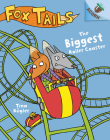 The Biggest Roller Coaster: An Acorn Book (Fox Tails #2) By Tina Kügler Cover Image