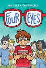 Four Eyes: A Graphic Novel (Four Eyes #1) By Rex Ogle, Dave Valeza (Illustrator) Cover Image