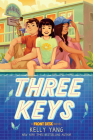 Three Keys (Front Desk #2) By Kelly Yang Cover Image