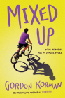 Mixed Up By Gordon Korman Cover Image