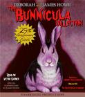 The Bunnicula Collection: Books 1-3: #1: Bunnicula: A Rabbit-Tale of Mystery; #2: Howliday Inn; #3: The Celery Stalks at Midnight (The Bunnicula Series) By James Howe, Deborah Howe, Victor Garber (Read by) Cover Image