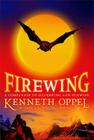 Firewing (The Silverwing Trilogy) By Kenneth Oppel Cover Image