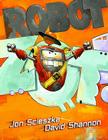Robot Zot! By Jon Scieszka, David Shannon (Illustrator) Cover Image