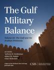 CSIS Reports: The Gulf and the Arabian Peninsula By Anthony H. Cordesman, Robert M. Shelala, Omar Mohamed Cover Image