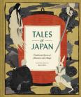 Tales of Japan: Traditional Stories of Monsters and Magic By  Chronicle Books, Kotaro Chiba (Illustrator) Cover Image