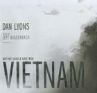 Vietnam: Why We Should Have Won By Dan Lyons, Jeff Riggenbach (Read by) Cover Image