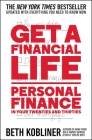 Get a Financial Life: Personal Finance in Your Twenties and Thirties By Beth Kobliner Cover Image
