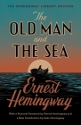 The Old Man and the Sea: The Hemingway Library Edition By Ernest Hemingway Cover Image