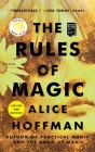 The Rules of Magic: A Novel (The Practical Magic Series #2) By Alice Hoffman Cover Image