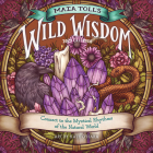 Maia Toll's Wild Wisdom Wall Calendar 2023: Connect to the Mystical Rhythms of the Natural World By Maia Toll, Workman Calendars Cover Image