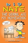 Big Nate: The Gerbil Ate My Homework By Lincoln Peirce Cover Image