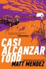 Casi alcanzar todo (Barely Missing Everything) By Matt Mendez, Juan Tovar (Translated by) Cover Image