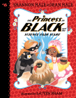 The Princess in Black and the Science Fair Scare By Shannon Hale, Dean Hale, LeUyen Pham (Illustrator) Cover Image