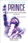 Prince and the Purple Rain Era Studio Sessions: 1983 and 1984, Expanded Edition By Duane Tudahl, Questlove (Foreword by) Cover Image