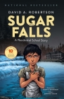 Sugar Falls: A Residential School Story By David A. Robertson, Scott B. Henderson (Illustrator), Donovan Yaciuk (Illustrator) Cover Image