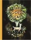 The Gold Leaf By Kirsten Hall, Matthew Forsythe (Illustrator) Cover Image