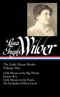 Laura Ingalls Wilder: The Little House Books Vol. 1 (LOA #229): Little House in the Big Woods / Farmer Boy / Little House on the Prairie / On  the Banks of Plum Creek (Library of America Laura Ingalls Wilder Edition #1) By Laura Ingalls Wilder, Caroline Fraser (Editor) Cover Image