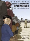 Nos llamaron Enemigo (They Called Us Enemy Spanish Edition) By George Takei, Justin Eisinger, Steven Scott, Harmony Becker (Illustrator) Cover Image