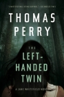 The Left-Handed Twin: A Jane Whitefield Novel By Thomas Perry Cover Image