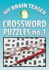 My Brain Teaser Crossword Puzzle No.1 By Shannon Wright Cover Image
