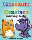 Dinosaurs & Monsters Coloring Book By Shannon Wright Cover Image