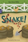 Snake! By Sara Swan Miller, Abby Liscum (Illustrator) Cover Image