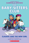 Claudia and the New Girl (Baby-Sitters Club Graphic Novel #9) (Baby-Sitters Club Graphix) By Ann M. Martin, Gabriela Epstein (Illustrator) Cover Image