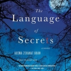 The Language of Secrets Lib/E By Peter Ganim (Read by), Ausma Zehanat Khan Cover Image