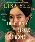 Lady Tan's Circle of Women By Lisa See, Jennifer Lim (Read by), Justin Chien (Read by) Cover Image