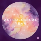 Astrological Year 2023 Wall Calendar By Wyatt Hull Cover Image