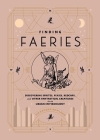 Finding Faeries: Discovering Sprites, Pixies, Redcaps, and Other Fantastical Creatures in an Urban Environment By Alexandra Rowland Cover Image