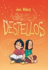 Destellos/ Stargazing By Jen Wang Cover Image