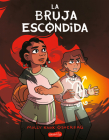 La bruja escondida (The Hidden Witch - Spanish edition) By Molly Knox Ostertag Cover Image