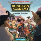 Dungeons & Dragons: A Goblin Problem By Diane Walker, Imani Parks (Read by) Cover Image