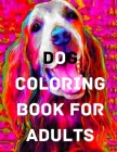 dog coloring book for adults: An Adult Coloring Book for Dog Lovers By Bts Book Cafe Cover Image