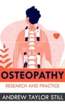 Osteopathy By Andrew Taylor Still Cover Image