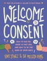 Welcome to Consent By Yumi Stynes, Dr. Melissa Kang, Jenny Latham Cover Image