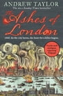 The Ashes of London (James Marwood & Cat Lovett, Book 1) By Andrew Taylor Cover Image