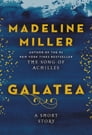 Galatea By Madeline Miller Cover Image