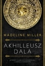 Akhilleusz dala By Madeline Miller Cover Image