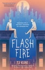 Flash Fire By TJ Klune Cover Image