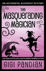 The Masquerading Magician By Gigi Pandian Cover Image