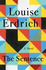 The Sentence By Louise Erdrich Cover Image