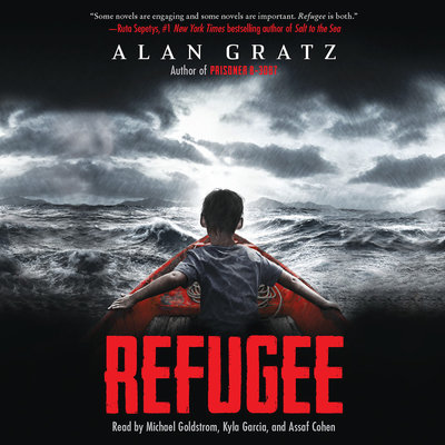 Refugee written by Alan Gratz, read by Michael Goldstrom, Kyla Garcia, and Assaf Cohen, audiobook from Libro.fm