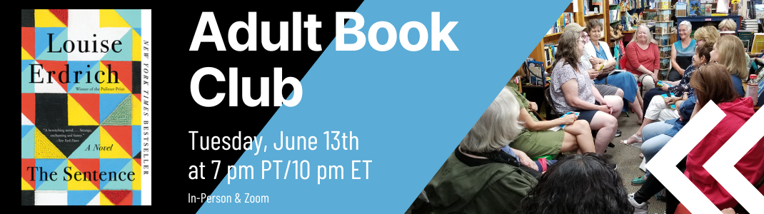 The Sentence Adult Book Club on Tuesday, June 13th at 7 pm PT/10 pm ET in-person & Zoom