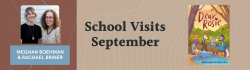 Meghan Boehman and Rachael Briner School Visits in September for Dear Rosie