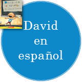David in Spanish Signed Books Button - "David en español" in a bright blue circle with David va a la escuela in the top left corner