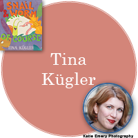 Tina Kügler Signed Books Button - "Tina Kügler" in pale pink circle with Snail and Worm, Of Course cover in top left corner and a photo of Tina in bottom right corner.